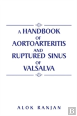 Bertrand.pt - A Handbook Of Aortoarteritis And Ruptured Sinus Of Valsalva