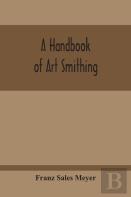 A Handbook Of Art Smithing