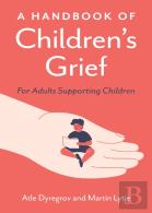 A Handbook Of Children'S Grief