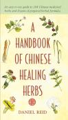 A Handbook Of Chinese Healing Herbs, A