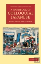 A Handbook Of Colloquial Japanese