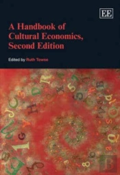 A Handbook Of Cultural Economics, Second Edition