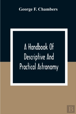 Bertrand.pt - A Handbook Of Descriptive And Practical Astronomy