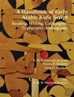 Bertrand.pt - A Handbook Of Early Arabic Kufic Script