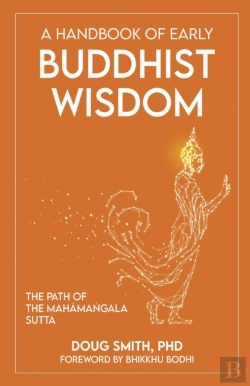 Bertrand.pt - A Handbook Of Early Buddhist Wisdom