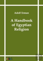 A Handbook Of Egyptian Religion