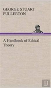 A Handbook Of Ethical Theory