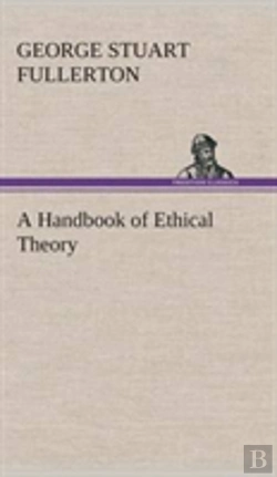 Bertrand.pt - A Handbook Of Ethical Theory