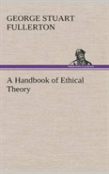 A Handbook Of Ethical Theory