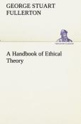 A Handbook Of Ethical Theory
