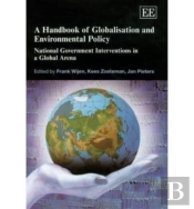 A Handbook Of Globalisation And Environmental Po - National Government Interventions In A Global Arena