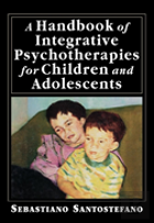 A Handbook Of Integrative Psychotherapies For Children And Adolescents
