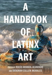 A Handbook Of Latinx Art