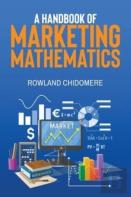 A Handbook Of Marketing Mathematics