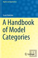 A Handbook Of Model Categories
