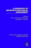 A Handbook Of Neuropsychological Assessment