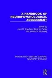 A Handbook Of Neuropsychological Assessment