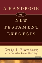 A Handbook Of New Testament Exegesis