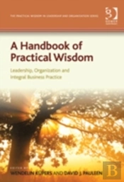 A Handbook Of Practical Wisdom