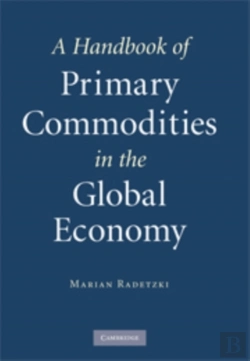 Bertrand.pt - A Handbook Of Primary Commodities In The Global Economy