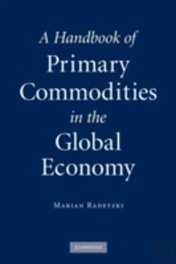 Bertrand.pt - A Handbook Of Primary Commodities In The Global Economy