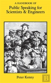 A Handbook Of Public Speaking For Scientists And Engineers