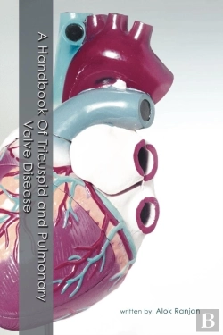 Bertrand.pt - A Handbook Of Tricuspid And Pulmonary Valve Disease