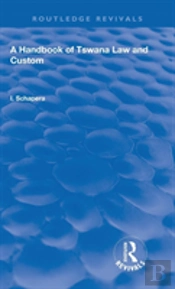 A Handbook Of Tswana Law And Custom