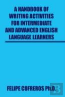 A Handbook Of Writing Activities For Intermediate And Advanced English Language Learners