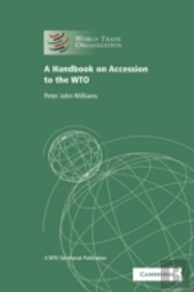 A Handbook On Accession To The Wto