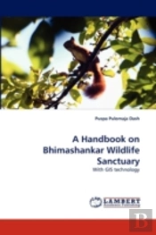 A Handbook On Bhimashankar Wildlife Sanctuary