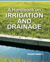 A Handbook On Irrigation And Drainage