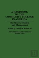 A Handbook On The Community College In America