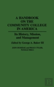A Handbook On The Community College In America