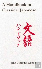 A Handbook To Classical Japanese