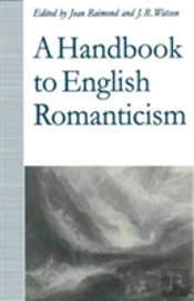 A Handbook To English Romanticism