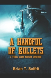 A Handful Of Bullets