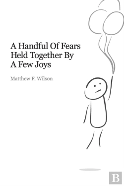 Bertrand.pt - A Handful Of Fears Held Together By A Few Joys