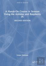 A Hands-On Course In Sensors Using The Arduino And Raspberry Pi