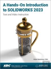 A Hands-On Introduction To Solidworks 2023