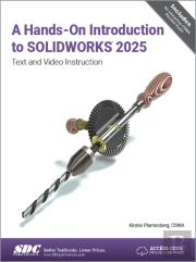 A Hands-On Introduction To Solidworks 2025