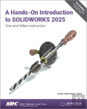 A Hands-On Introduction To Solidworks 2025