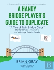 A Handy Bridge Player'S Guide To Duplica