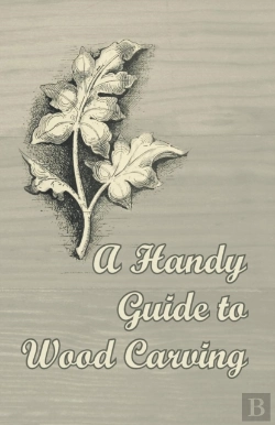 Bertrand.pt - A Handy Guide To Wood Carving