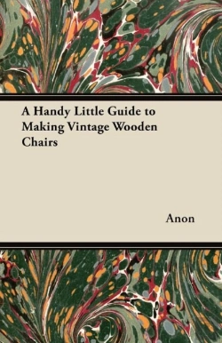 Bertrand.pt - A Handy Little Guide To Making Vintage Wooden Chairs
