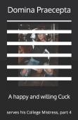 A Happy And Willing Cuck
