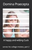 A Happy And Willing Cuck