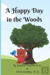 A Happy Day In The Woods