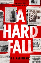 A Hard Fall