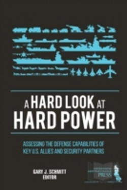 Bertrand.pt - A Hard Look At Hard Power: Assessing The Defense Capabilities Of Key U.S. Allies And Security Partners